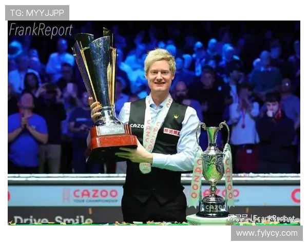 尼尔罗伯逊巅峰之路与斯诺克技术艺术的完美融合